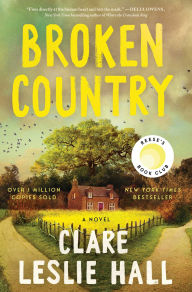Title: Broken Country (Reese's Book Club), Author: Clare Leslie Hall