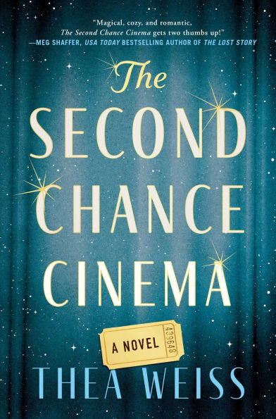 The Second Chance Cinema: A Novel