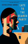 Alternative view 1 of Late to the Search Party: Poems