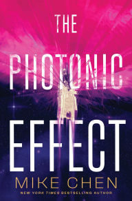 Title: The Photonic Effect, Author: Mike Chen