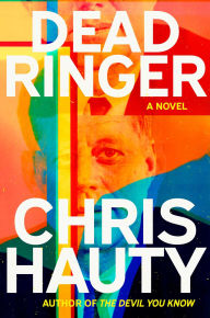 Title: Dead Ringer: A Novel, Author: Chris Hauty