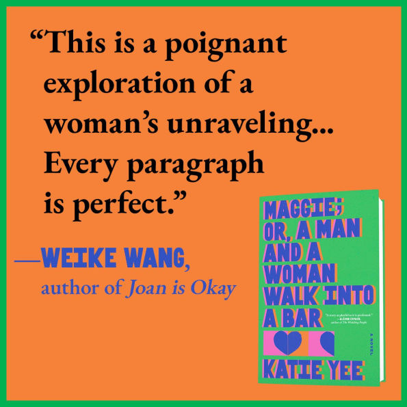 Maggie; or, a Man and Woman Walk into Bar (B&N Discover Prize Winner)
