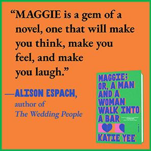 Maggie; or, a Man and Woman Walk into Bar (B&N Discover Prize Winner)