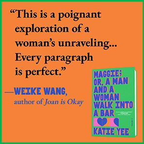 Maggie; or, a Man and Woman Walk into Bar (B&N Discover Prize Winner)