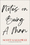 Alternative view 1 of Notes on Being a Man
