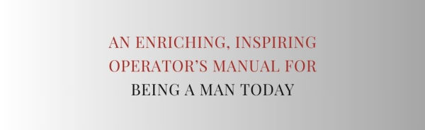 Notes on Being a Man