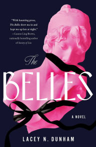 Free ebooks download pdf italiano The Belles: A Novel English version by Lacey N. Dunham