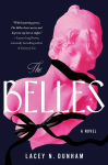 Alternative view 1 of The Belles: A Novel