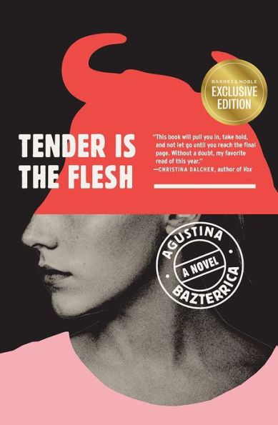 Tender Is the Flesh (B&N Exclusive Edition)