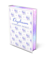Title: Daydream (Deluxe Edition Hardcover) (Maple Hills Series #3), Author: Hannah Grace