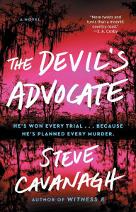Title: The Devil's Advocate: A Novel, Author: Steve Cavanagh