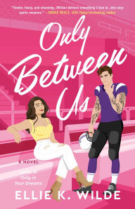 Ebook psp free download Only Between Us: A Novel by Ellie K Wilde