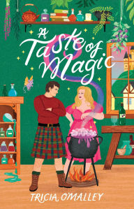 Title: A Taste of Magic, Author: Tricia O'Malley