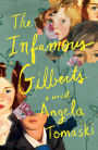 The Infamous Gilberts: A Novel