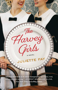Title: The Harvey Girls, Author: Juliette Fay