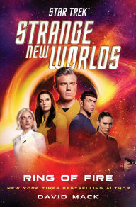 Title: Star Trek: Strange New Worlds: Ring of Fire, Author: David Mack