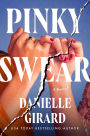 Pinky Swear: A Novel