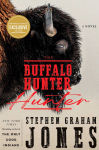 Alternative view 1 of The Buffalo Hunter Hunter (Signed B&N Exclusive Edition)