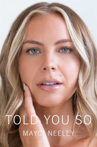Title: Told You So, Author: Mayci Neeley