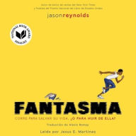 Title: Fantasma (Ghost Spanish Edition), Author: Jason Reynolds