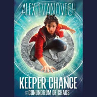Title: Keeper Chance and the Conundrum of Chaos, Author: Alex Evanovich