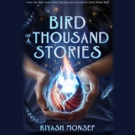 Title: Bird of a Thousand Stories, Author: Kiyash Monsef