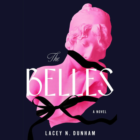 The Belles: A Novel