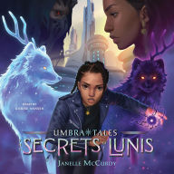 Title: The Secrets of Lunis, Author: Janelle McCurdy