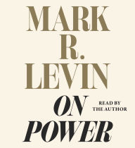 Title: On Power, Author: Mark R. Levin
