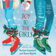 Title: Joy to the Girls: A She Gets the Girl Novella, Author: Alyson Derrick