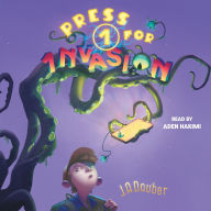Title: Press 1 for Invasion, Author: J A Dauber
