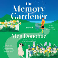 Title: The Memory Gardener, Author: Meg Donohue