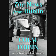 The News from Dublin: Stories
