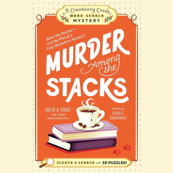 Murder Among the Stacks: Solve the Puzzles--And the Plot of a Cozy Bookstore Mystery!
