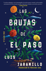 Title: Las brujas de El Paso, Spanish-language edition of The Witches of El Paso, Author: Luis Jaramillo