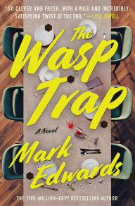 Title: The Wasp Trap: A Novel, Author: Mark Edwards