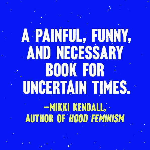 All We Want Is Everything: How Dismantle Male Supremacy