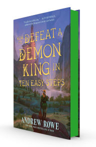 Title: How to Defeat a Demon King in Ten Easy Steps, Author: Andrew Rowe