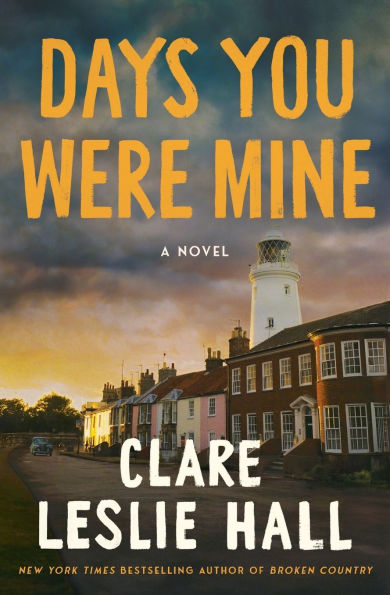 Days You Were Mine: A Novel