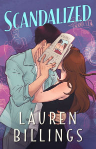 Title: Scandalized, Author: Lauren Billings