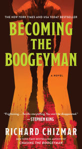 Title: Becoming the Boogeyman, Author: Richard Chizmar