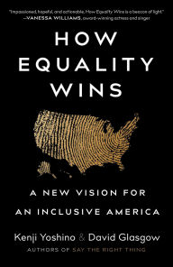 How Equality Wins: A New Vision for an Inclusive America