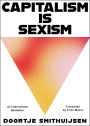 Capitalism is Sexism