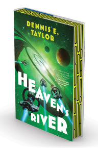 Title: Heaven's River (Bobiverse Series #4), Author: Dennis E. Taylor