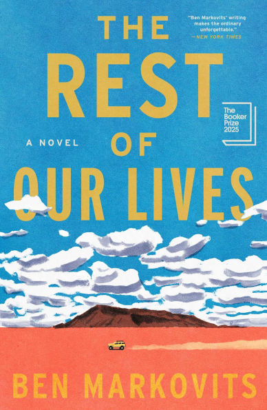 The Rest of Our Lives: A Novel