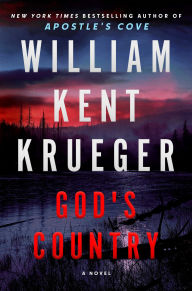 Title: God's Country: A Novel, Author: William Kent Krueger