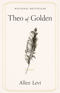 Title: Theo of Golden: A Novel, Author: Allen Levi