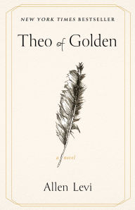 Title: Theo of Golden: A Novel, Author: Allen Levi