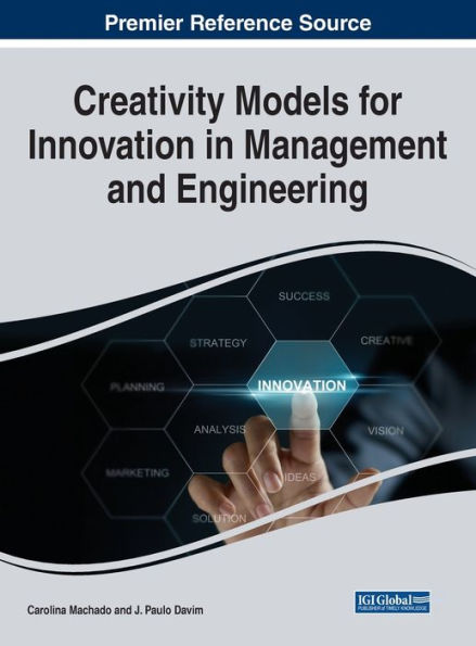 Creativity Models for Innovation Management and Engineering