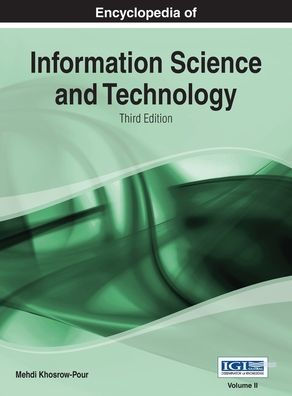 Encyclopedia of Information Science and Technology (3rd Edition) Vol